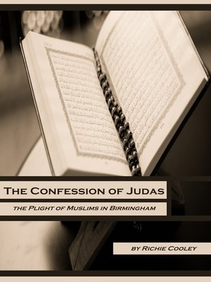 cover image of The Confession of Judas the Plight of Muslims in Birmingham